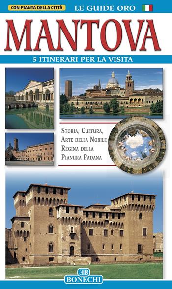 Mantova  - Libro Bonechi 2018, Le guide oro | Libraccio.it