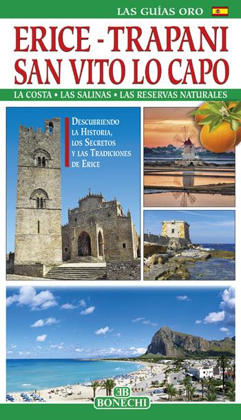 Erice. Trapani. San Vito Lo Capo. Ediz. francese - Giulia Fonnesu - Libro Bonechi 2018, Guide oro | Libraccio.it