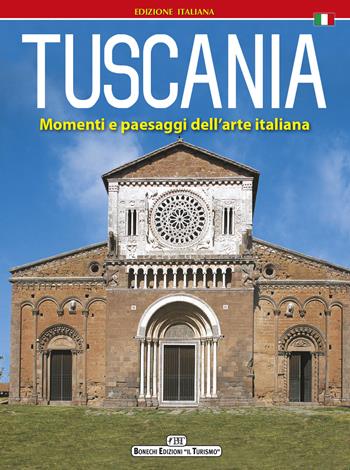 Tuscania. Momenti e paesaggi dell'arte italiana - Italo Faldi - Libro Bonechi 2018 | Libraccio.it