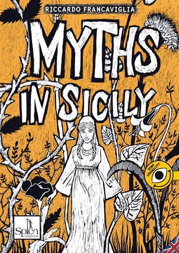 Myths in Sicily. Vol. 2 - Riccardo Francaviglia - Libro Splen 2015, Thunderbolts | Libraccio.it