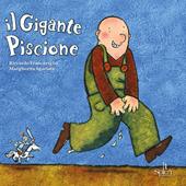 Il gigante piscione. Ediz. illustrata