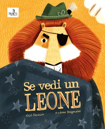 Se vedi un leone - Karl Newson - Libro Splen 2021 | Libraccio.it