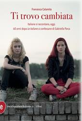 Ti trovo cambiata. Italiane si raccontano, oggi