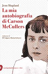 La mia autobiografia di Carson McCullers