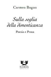 Sulla soglia della dimenticanza. Poesia e prosa