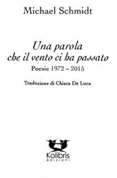 Una parola che il vento ci ha passato. Poesie 1972-2015. Ediz. italiana e tedesca