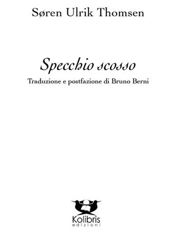 Specchio scosso - Søren U. Thomsen - Libro Kolibris 2015, Alfabet. Poesia nordica contemporanea | Libraccio.it