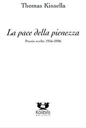 La pace della pienezza. Poesie scelte (1956-2006)