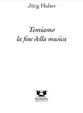 Temiam la fine della musica