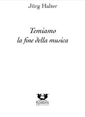 Temiam la fine della musica