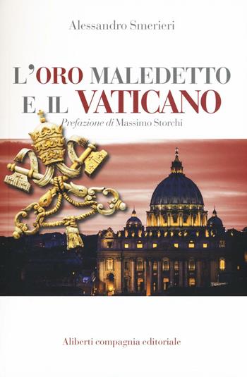 L'oro maledetto e il Vaticano - Alessandro Smerieri - Libro Wingsbert House 2016 | Libraccio.it