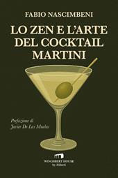 Lo zen e l'arte del cocktail Martini