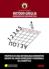 Metodo griglia. Innovazione nell'educazione fisica