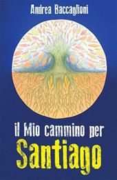 Il mio cammino per Santiago