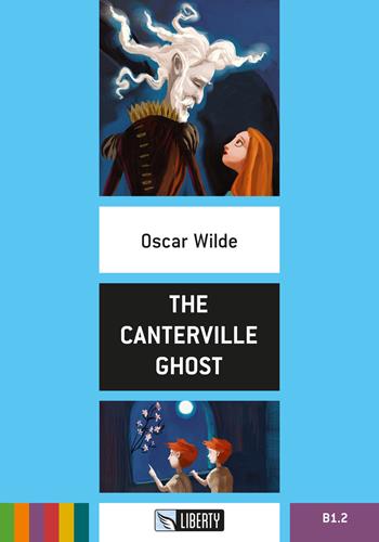 The Canterville Ghost. Ediz. ridotta. Con File audio per il download - Oscar Wilde, Jane Cadwallader - Libro Liberty 2015, Step up | Libraccio.it