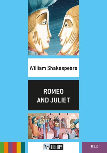 Romeo and Juliet. Con File audio per il download - William Shakespeare - Libro Liberty 2015, Step up | Libraccio.it