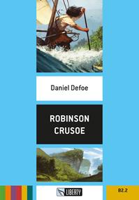 Robinson Crusoe. Cambridge Esperience Readers. Con File audio per il download - Daniel Defoe - Libro Liberty 2015, Step up | Libraccio.it