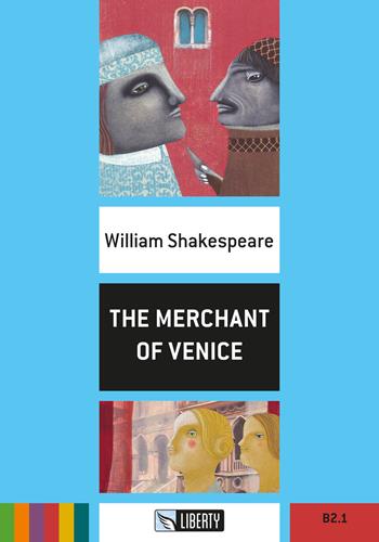 The merchant of Venice. Con File audio per il download - William Shakespeare - Libro Liberty 2016, Step up | Libraccio.it