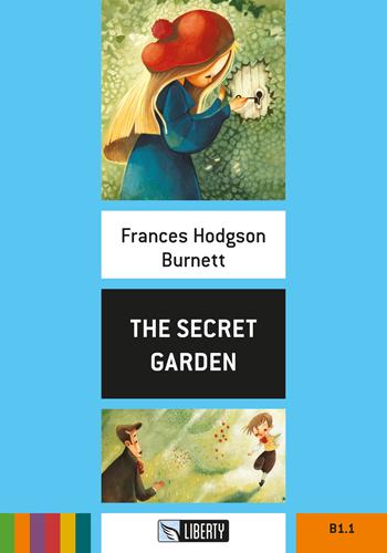 The Secret Garden. Livello A1. Con File audio per il download - Frances H. Burnett - Libro Liberty 2016, Step up | Libraccio.it