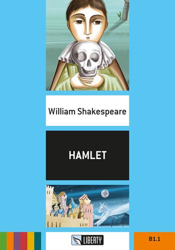 Hamlet. Con File audio per il download - William Shakespeare - Libro Liberty 2016, Step up | Libraccio.it