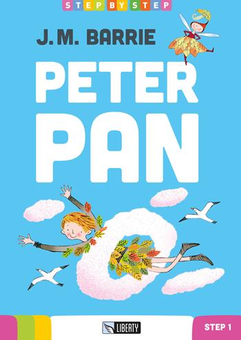 Peter Pan. Ediz. inglese. Con File audio per il download - James Matthew Barrie - Libro Liberty 2017, Step by step | Libraccio.it
