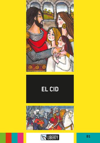 El cid. Ediz. per la scuola. Con File audio per il download  - Libro Liberty 2019 | Libraccio.it