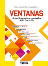 Ventanas. Gramática española por niveles A1-B2 (hacia C1). Con e-book. Con espansione online
