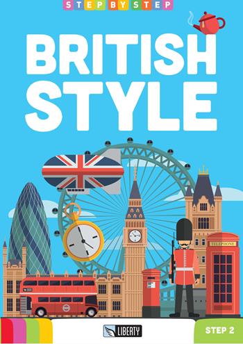 British style. Ediz. per la scuola. Con File audio per il download - Caroline Henderson - Libro Liberty 2020, Step by step | Libraccio.it