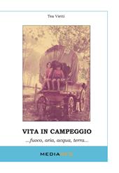 Vita in campeggio... Fuoco, aria, acqua, terra...