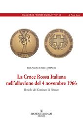 La Croce Rossa Italiana nell'alluvione del 4 novembre 1966. Il ruolo del comitato di Firenze