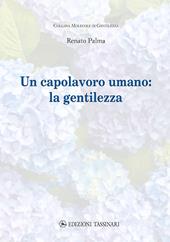 Un capolavoro umano: la gentilezza