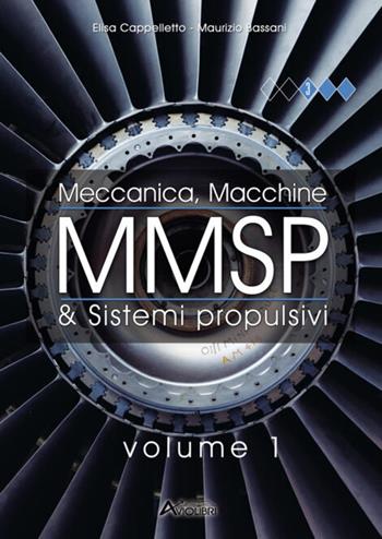 MMSP. Meccanica, macchine & sistemi propulsivi. e professionali. Con espansione online. Vol. 1 - Maurizio Bassani - Libro Aviolibri 2023 | Libraccio.it
