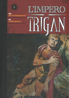 L' impero Trigan. Vol. 9 - Mike Butterworth, Dan Lawrence - Libro Linea Chiara 2015 | Libraccio.it