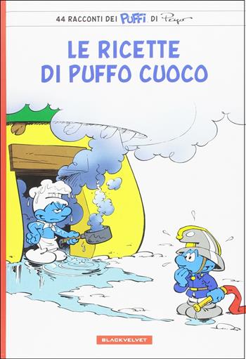 Le ricette di puffo cuoco. I puffi - Peyo - Libro Linea Chiara 2016 | Libraccio.it