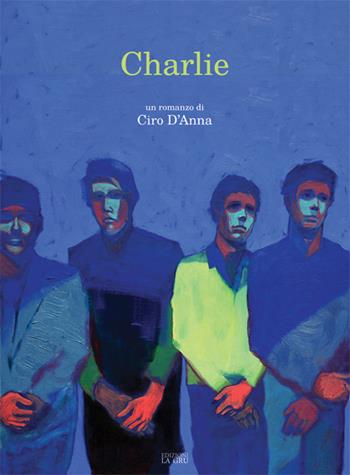 Charlie - Ciro D'Anna - Libro La Gru 2017, 14° piano | Libraccio.it