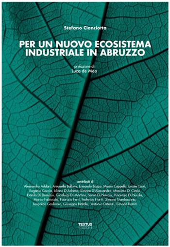 Per un nuovo ecosistema industriale in Abruzzo  - Libro Textus 2021 | Libraccio.it
