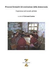 Processi formativi di costruzione della democrazia. Esperienze nel mondo globale