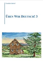 Üben wir Deutsch!. Vol. 3