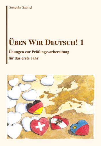 Üben wir Deutsch!. Vol. 1: Übungen zur prüfungsvorbereitung für das erste jahr. - Gabriel Gundula - Libro Volta la Carta 2020, Stampa universitaria estense | Libraccio.it