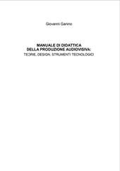 Manuale di didattica della produzione audiovisiva: teorie, design, strumenti tecnologici