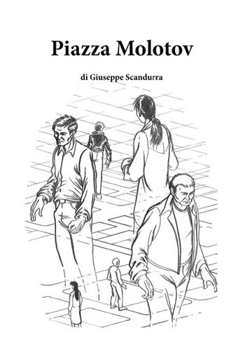 Piazza Molotov - Giuseppe Scandurra - Libro Volta la Carta 2025 | Libraccio.it