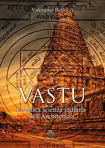 Vastu. L'antica scienza indiana dell'architettura - Valentino Bellucci - Libro Enigma 2017 | Libraccio.it