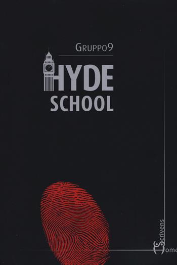 Hyde School - Gruppo 9 - Libro Homo Scrivens 2015, Polimeri | Libraccio.it