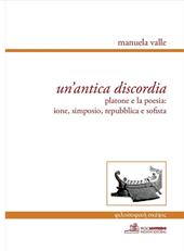 Un' antica discordia. Platone e la poesia: Ione, Simposio, Repubblica e Sofista. Ediz. multilingue