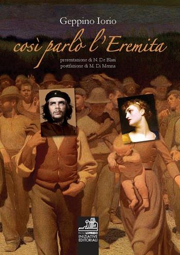 Così parlo l'eremita - Geppino Iorio - Libro Paolo Loffredo 2017 | Libraccio.it