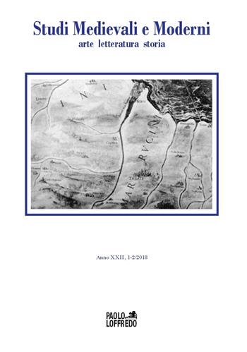 Studi medievali e moderni. Arte, letteratura, storia (2018). Vol. 1-2  - Libro Paolo Loffredo 2018 | Libraccio.it
