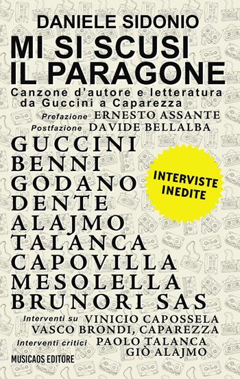 Mi si scusi il paragone. Canzone d'autore e letteratura da Guccini a Caparezza - Daniele Sidonio - Libro Musicaos 2016 | Libraccio.it