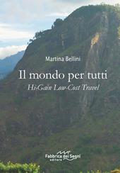 Il mondo per tutti. Hi-Gain low-cost travel