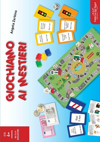 Giochiamo ai mestieri - Angela Zerbino - Libro Fabbrica dei Segni 2022, Giochi per crescere | Libraccio.it