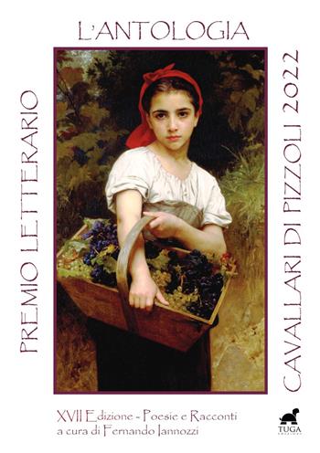 Premio Cavallari di Pizzoli 2022. L'antologia  - Libro Tuga Edizioni 2022 | Libraccio.it